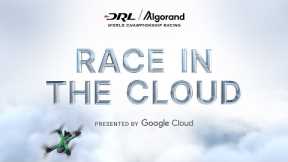 Tickets to Race in the Cloud Presented by Google Cloud | Drone Racing League