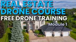 Real Estate Drone Course Module 1 - Site Survey & The House