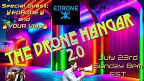 The Drone Hangar 2.0 - Episode 25