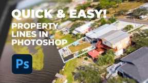 Add Property Lines to Drone Photos in Photoshop  - Quick & Easy