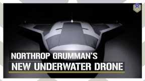 The Manta Ray: Northrop Grumman Unveils New Underwater Drone